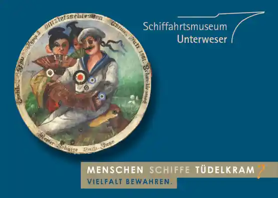 Menschen - Schiffe - Tüdelkram, Bild: Schiffahrtsmuseum Unterweser