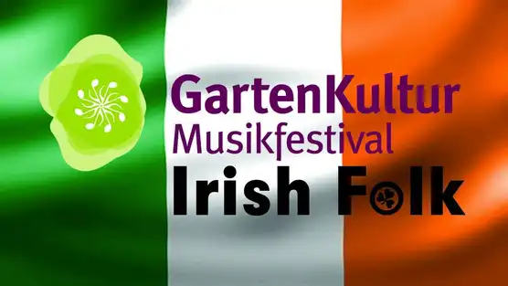 GartenKultur Musikfestival | Irish Folk